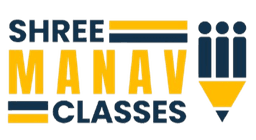 Shree Manav Classes